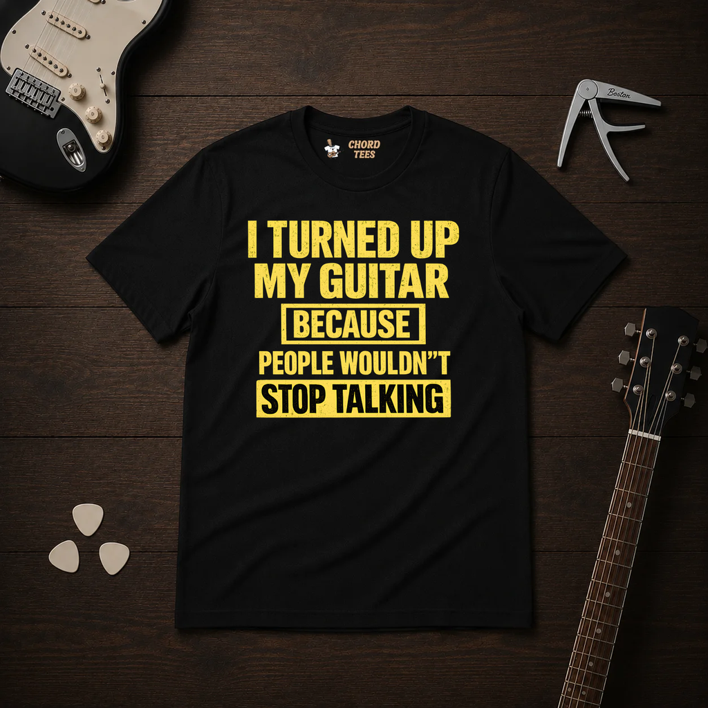 I Turned Up T-Shirt