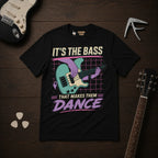 It's The Bass That Makes Them Dance T-Shirt