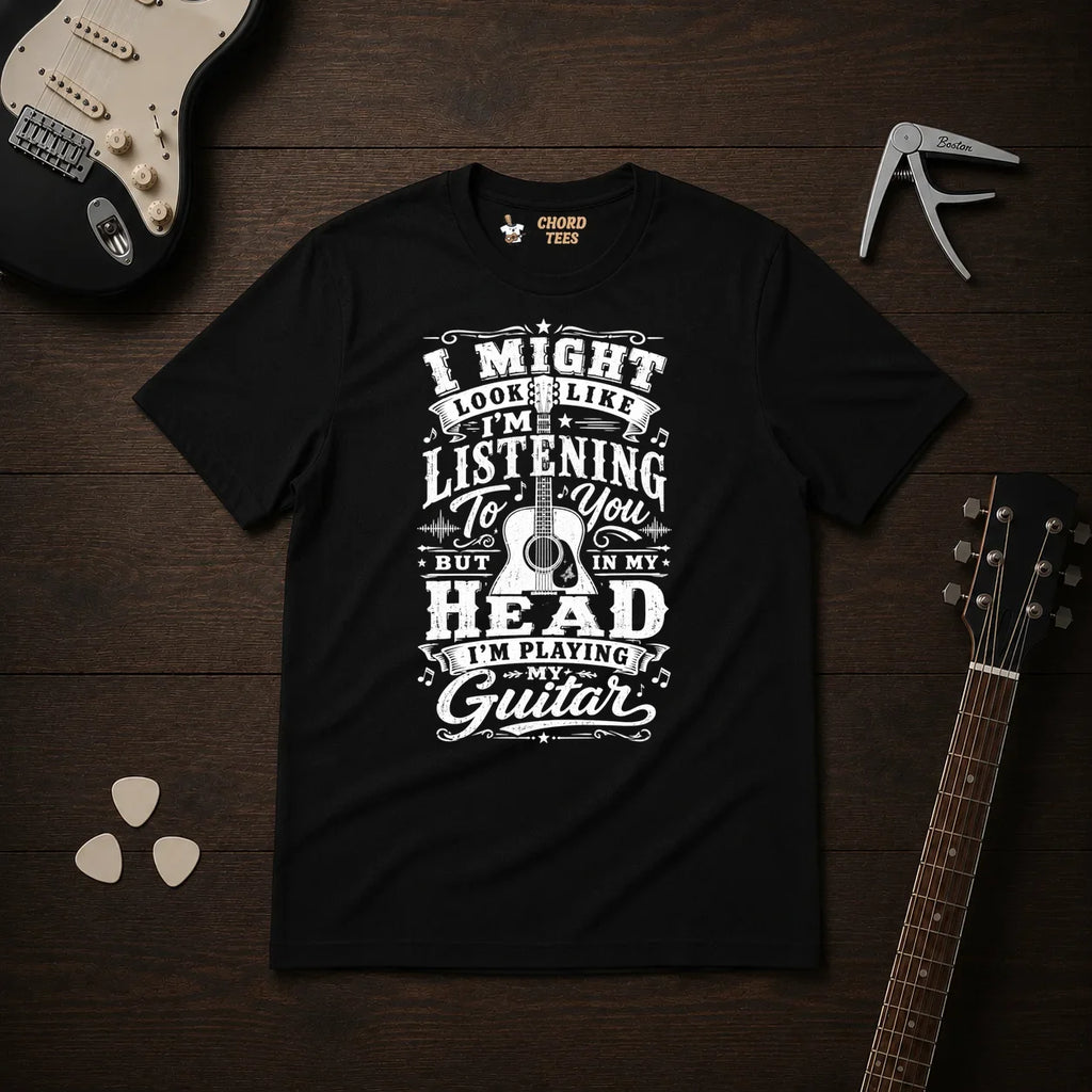 I Might Look Like I'm Listening To You T-Shirt