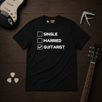 Single Married Guitarist T-Shirt