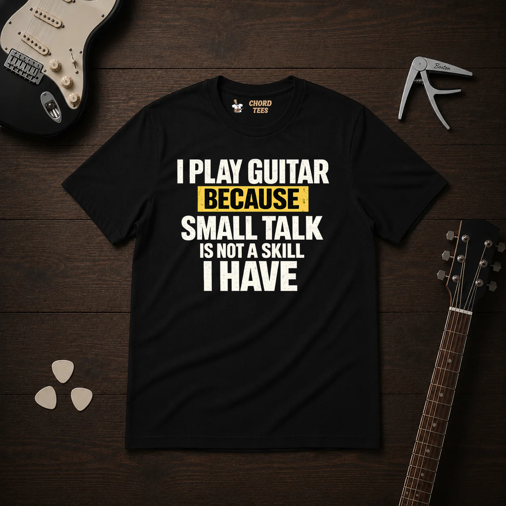 I Play Guitar Because T-Shirt