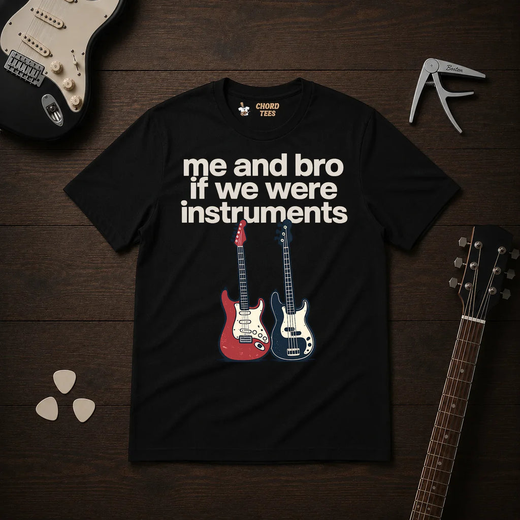 Me And Bro If We Were Instruments T-Shirt