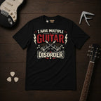 I Have Multiple Guitar Disorder T-Shirt