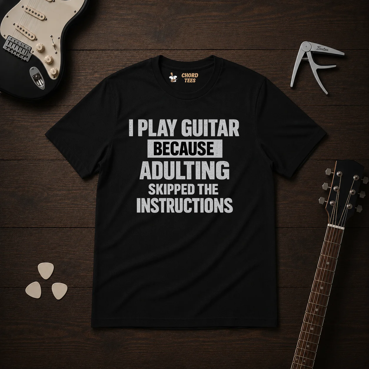 I Play Guitar Because T-Shirt