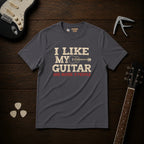 I Like My Guitar T-Shirt