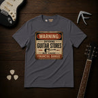 Warning Entering Guitar Stores T-Shirt