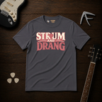Strum And Drang T-Shirt