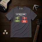 Is It Time To Tune? T-Shirt