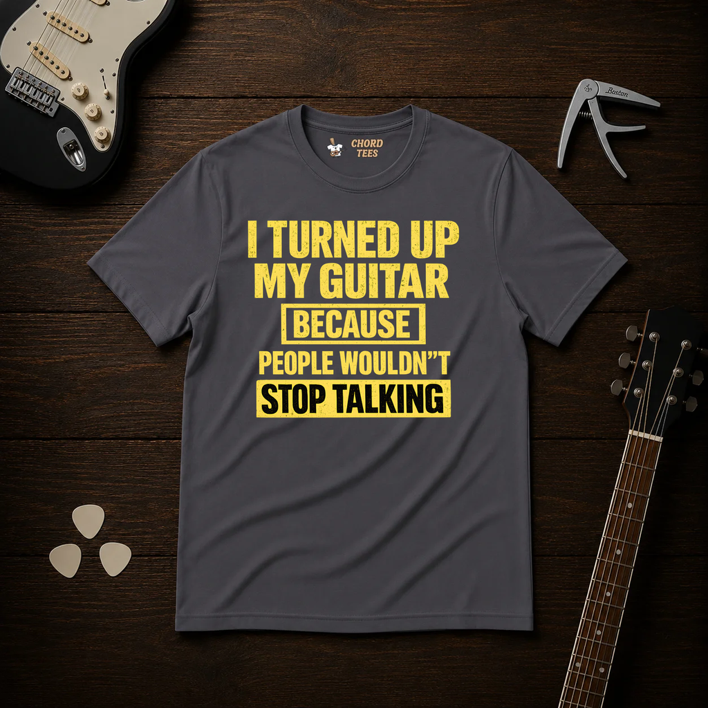 I Turned Up T-Shirt
