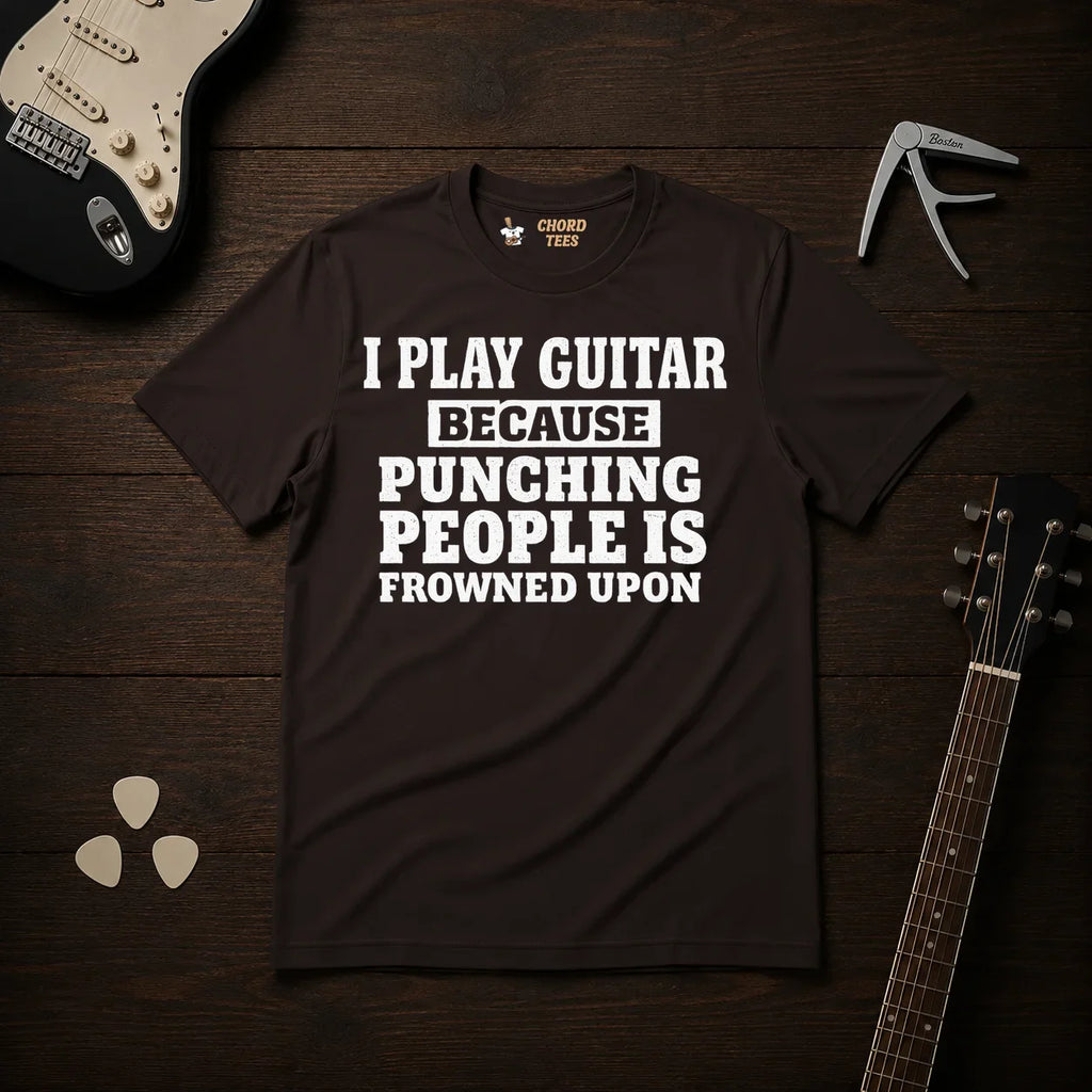 I Play Guitar Because Punching People T-Shirt
