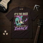 It's The Bass That Makes Them Dance T-Shirt