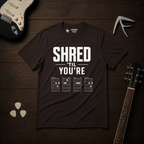 Shred 'Til You're T-Shirt
