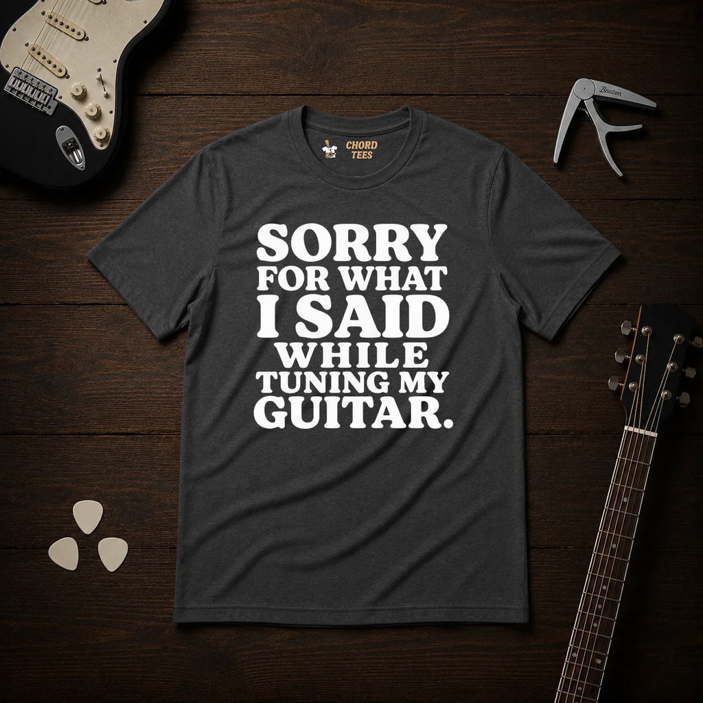 Sorry For What I Said T-Shirt