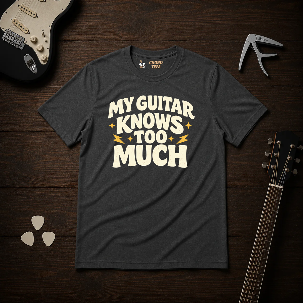 My Guitar Knows Too Much T-Shirt
