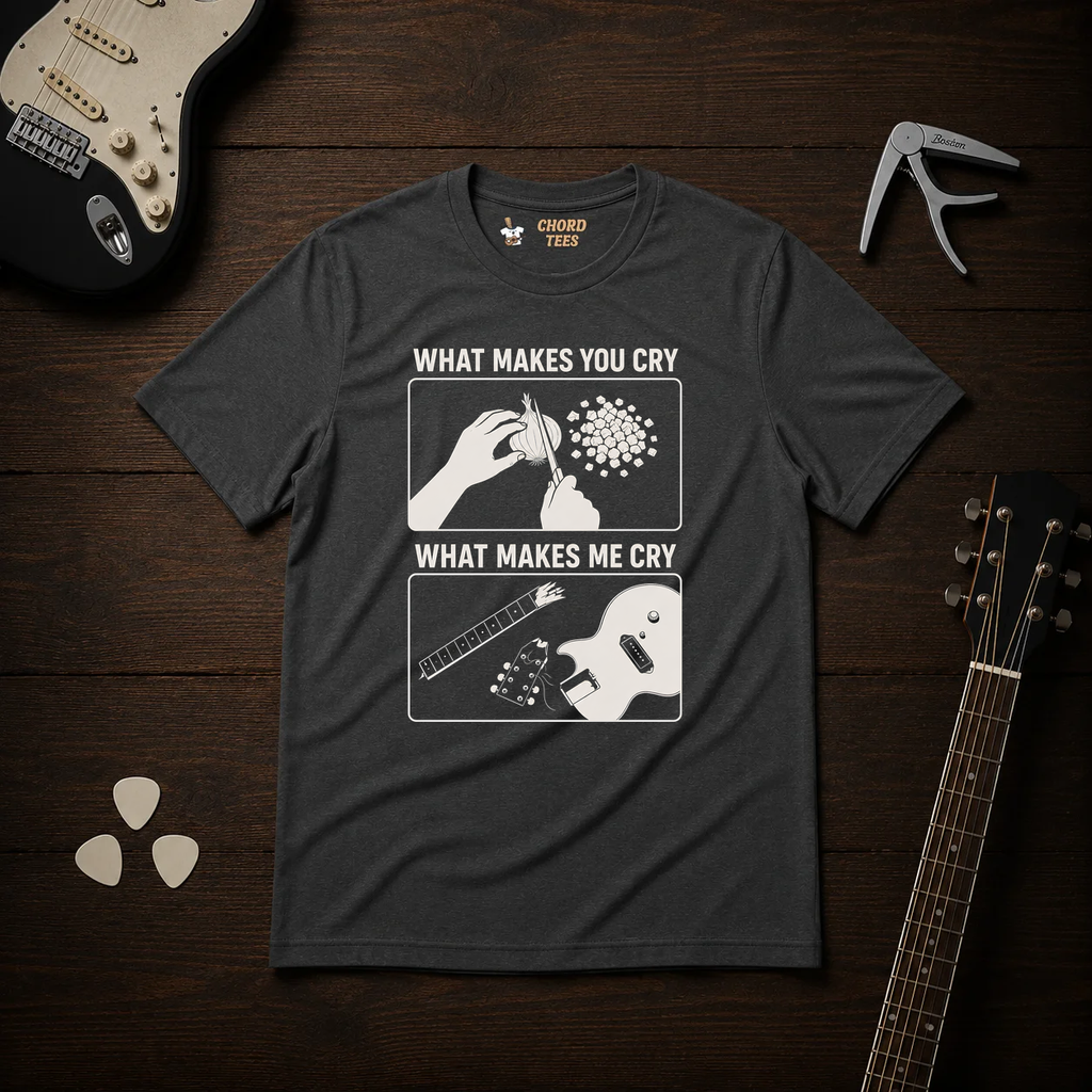 What Makes You Cry T-Shirt