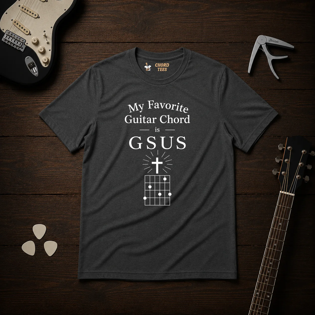 My Favorite Guitar Chord Is GSUS T-Shirt