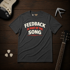 Feedback Is Part T-Shirt