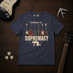 I Believe In Guitar Supremacy T-Shirt