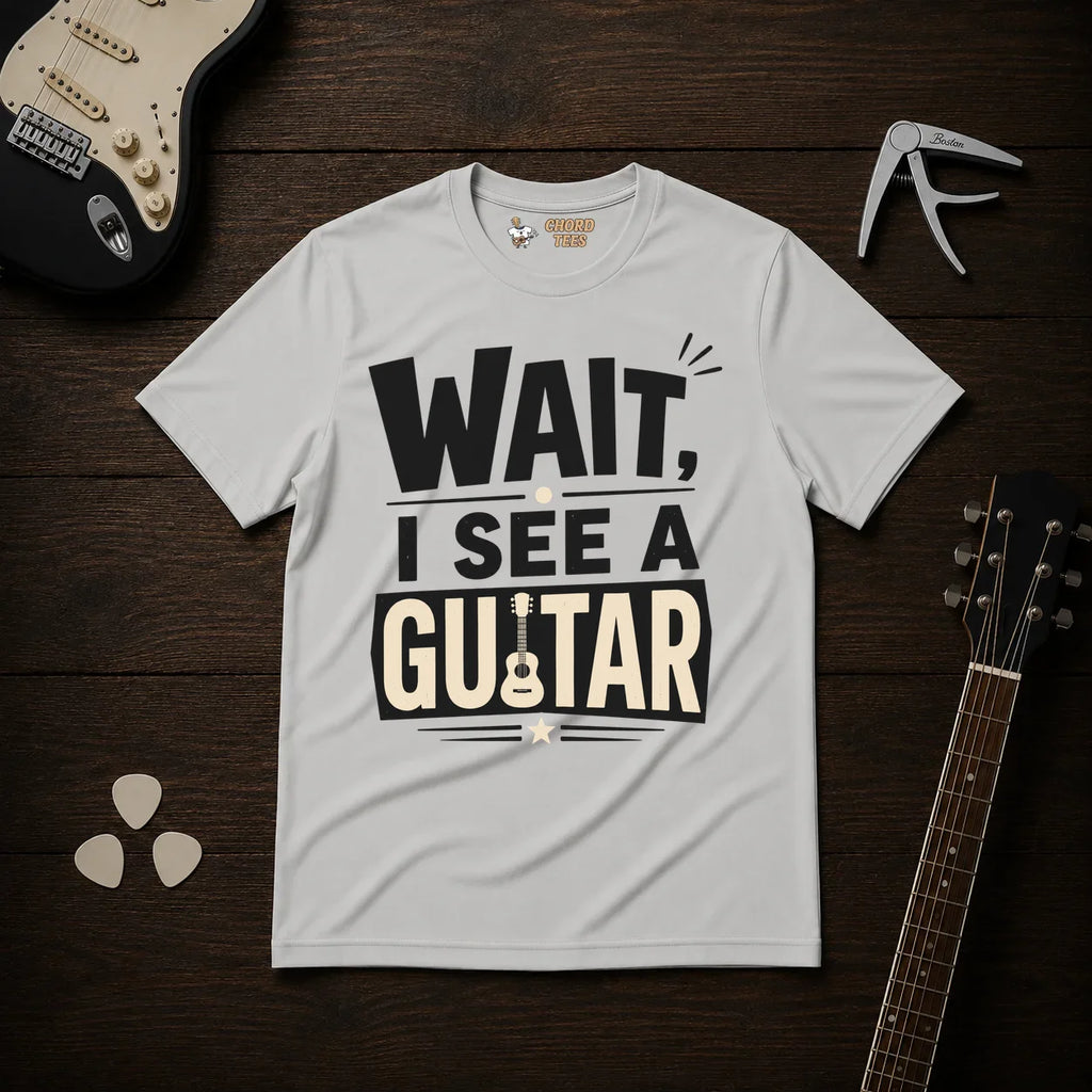Wait I See A Guitar T-Shirt