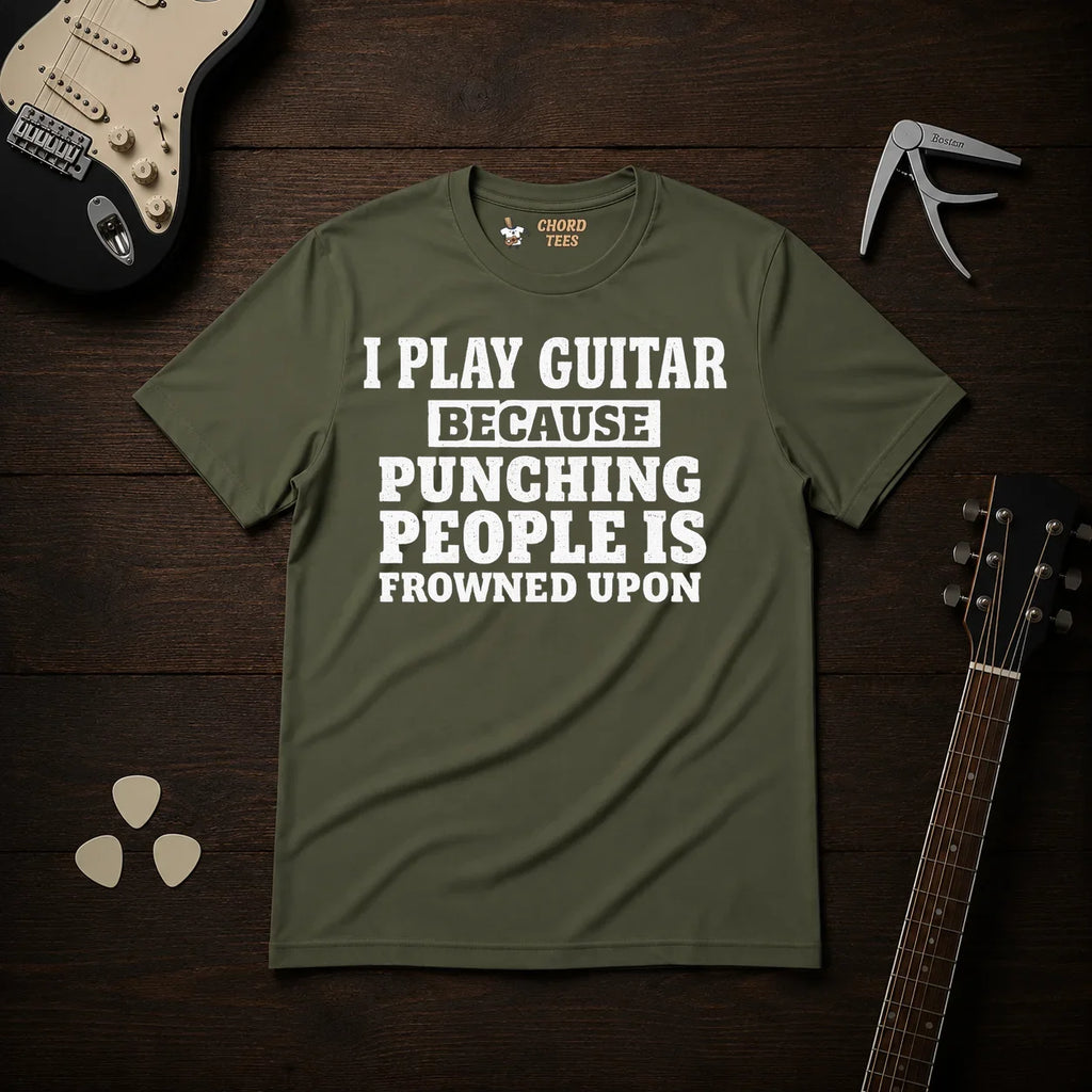 I Play Guitar Because Punching People T-Shirt