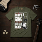I Can't Sing But My Guitar Can T-Shirt