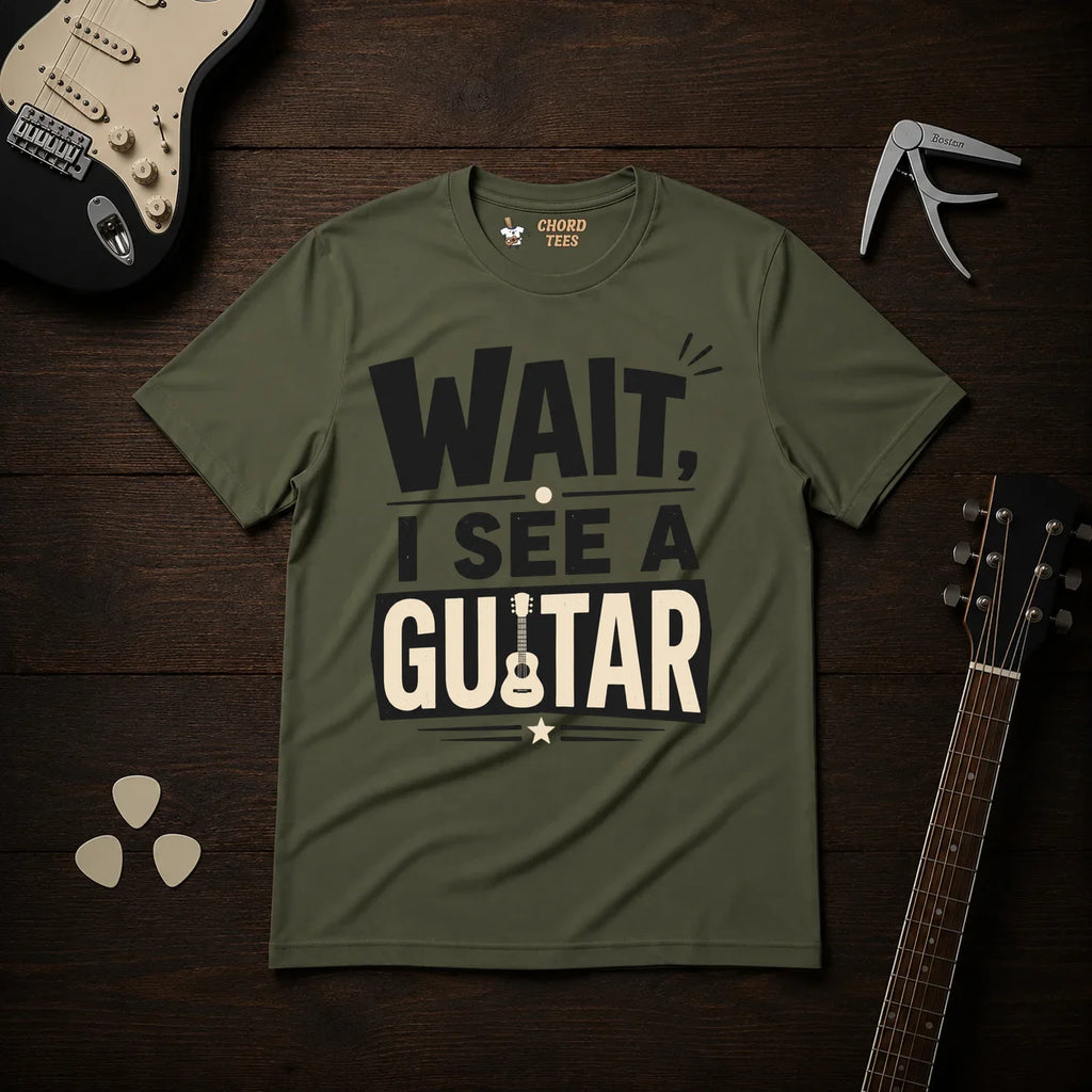 Wait I See A Guitar T-Shirt