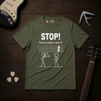 You're Under A Rest T-Shirt