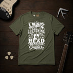 I Might Look Like I'm Listening To You T-Shirt