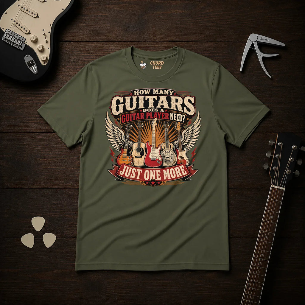 How Many Guitars Does A Guitar Player Need T-Shirt