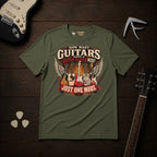 How Many Guitars Does A Guitar Player Need T-Shirt