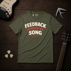Feedback Is Part T-Shirt
