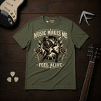 Music Makes Me Feel Alive T-Shirt