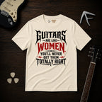 Guitars Are Like Women T-Shirt