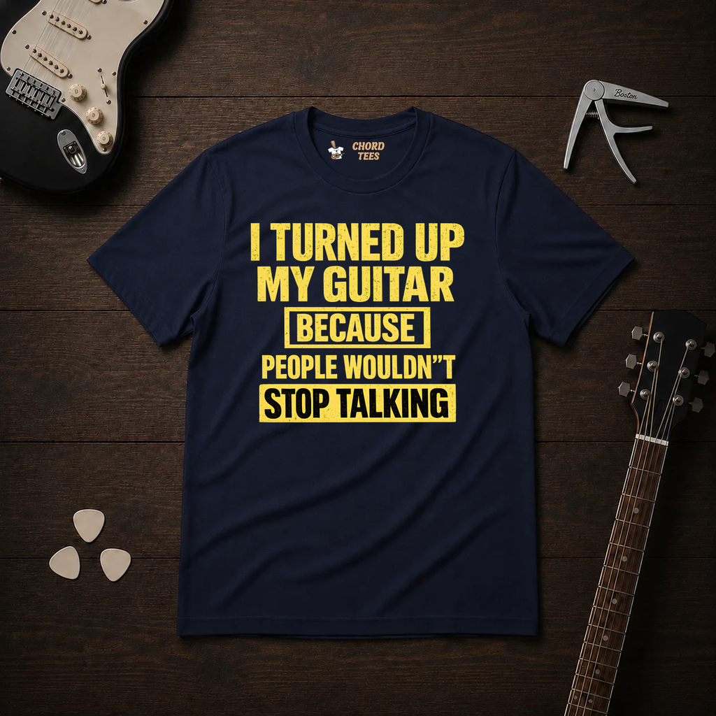 I Turned Up T-Shirt