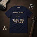 Don't Blink T-Shirt