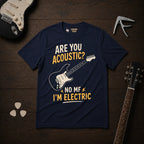 Are You Acoustic? T-Shirt