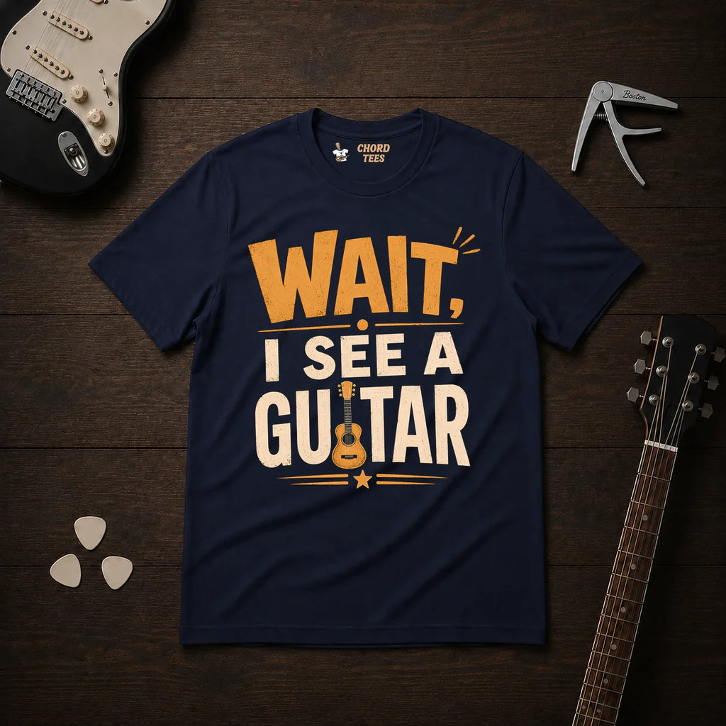 Wait I See A Guitar T-Shirt