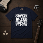 Professional Guitar Buyer T-Shirt
