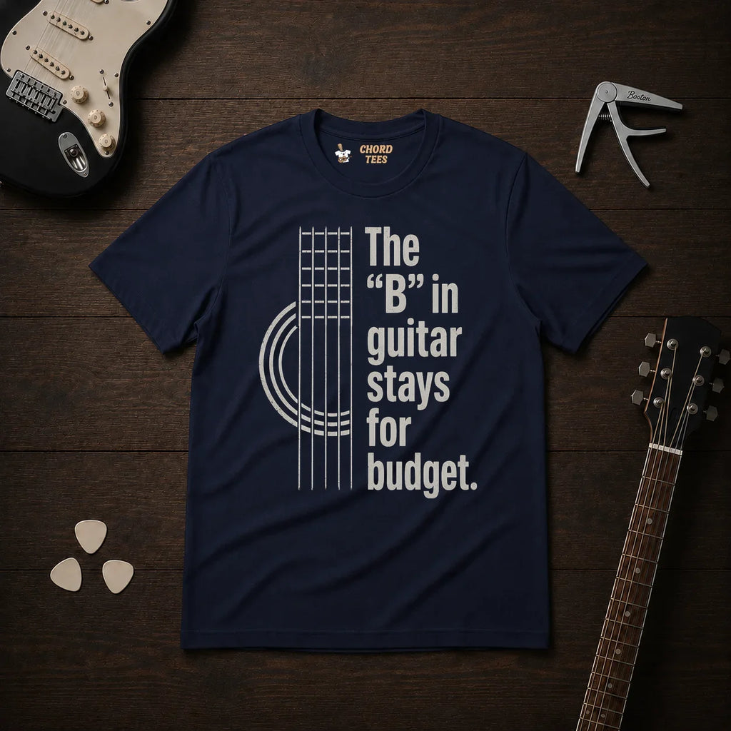The "B" In Guitar Stays For Budget T-Shirt