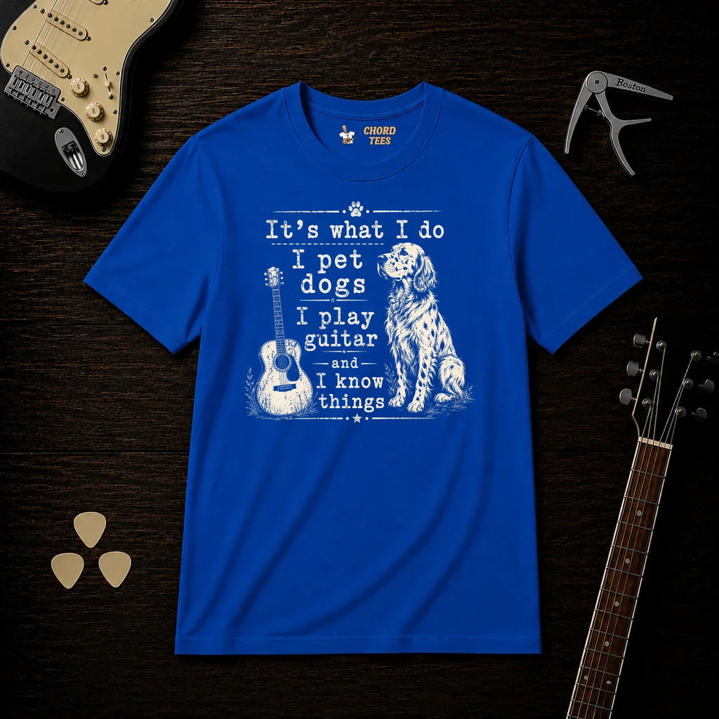 It's What I Do T-Shirt