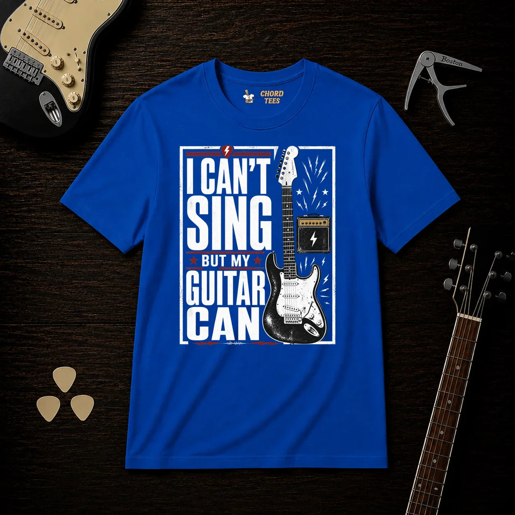 I Can't Sing But My Guitar Can T-Shirt