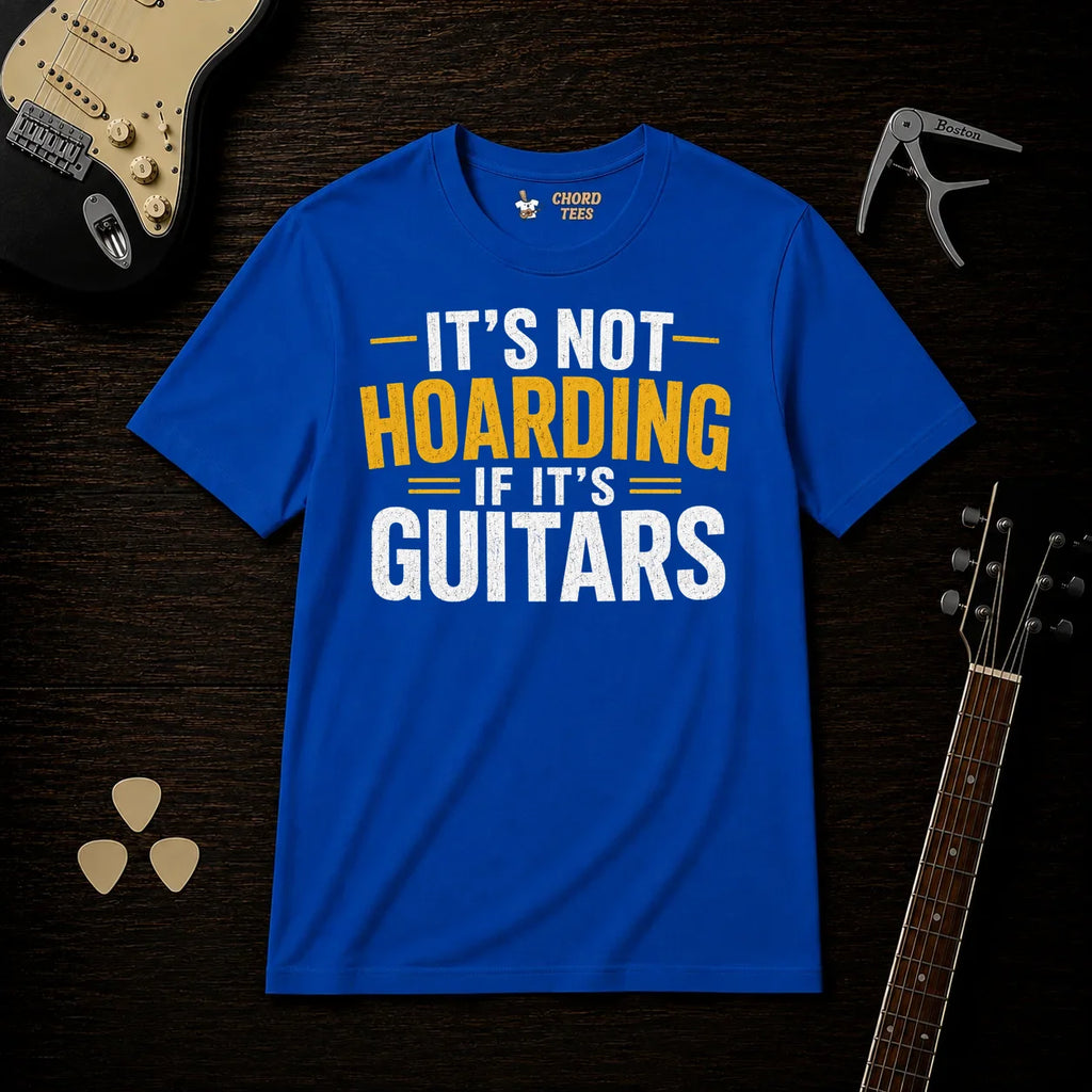 It's Not Hoarding If It's Guitars T-Shirt