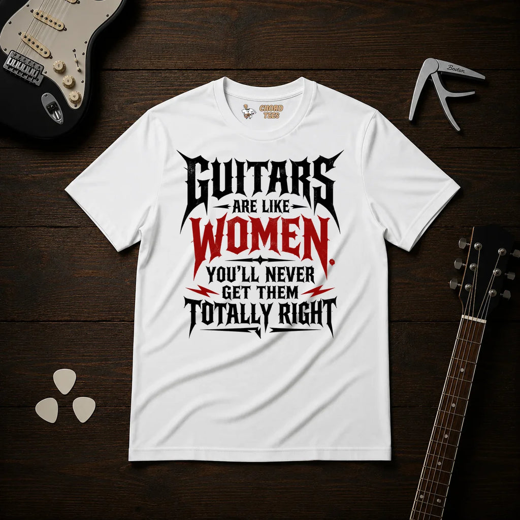 Guitars Are Like Women T-Shirt